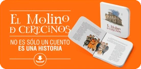 El Molino de Cerecinos - No es solo un cuento, es una historia